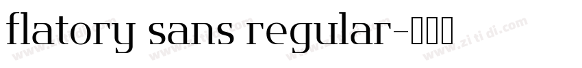 flatory sans regular字体转换
